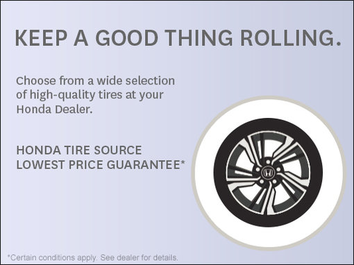 BRING IT HOME TO HONDA FOR TIRE AND BRAKE PAD GUARANTEES.