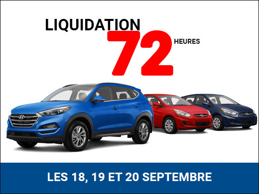 LIQUIDATION FINALE les 18, 19 et 20 septembre! chez Hyundai Shawinigan à Shawinigan