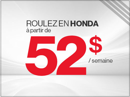 Roulez en Honda à partir de 52$ par semaine chez Avantage Honda à Shawinigan