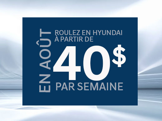 Roulez en Hyundai à partir de 40$ par semaine chez Hyundai Shawinigan à Shawinigan