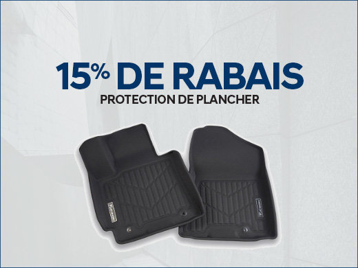 15% de RABAIS sur les protecteurs de plancher chez Hyundai Trois-Rivières à Trois-Rivières