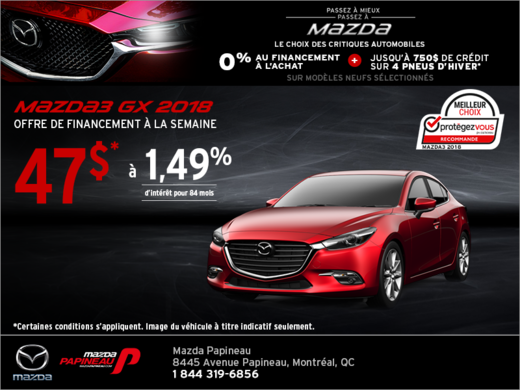 Procurez-vous la Mazda3 2018!