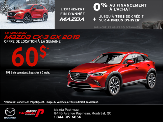 Procurez-vous le Mazda CX-3 2019!