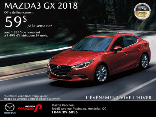 Procurez-vous la Mazda3 2018!