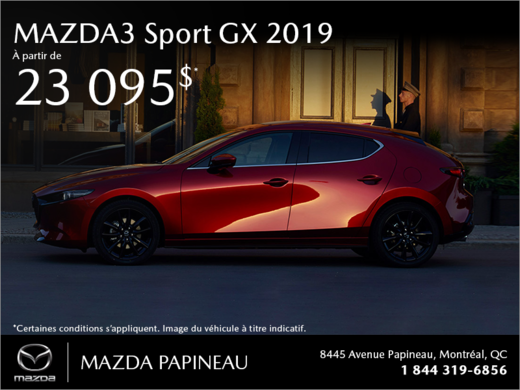 Procurez-vous la Mazda3 Sport 2019!