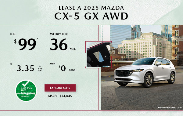 Pacific Mazda - Lease a 2025 Mazda CX-5 GX AWD for $99 per week*