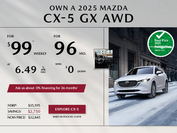 Own a 2025 Mazda CX-5 GX AWD for $99 per week*