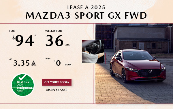 Pacific Mazda - Lease a 2025 Mazda3 Sport GX FWD for $94 per week*