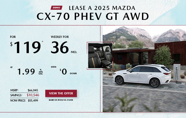 Pacific Mazda - Lease a 2025 Mazda CX-70 PHEV GT AWD for $119 per week*
