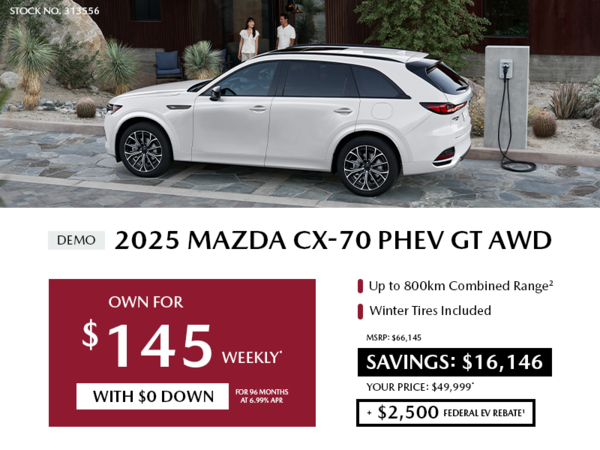 Own a 2025 Mazda CX-70 PHEV GT AWD for $145 per week*