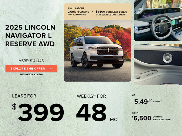 Lease a 2025 Lincoln Navigator L Reserve AWD for $399 weekly*