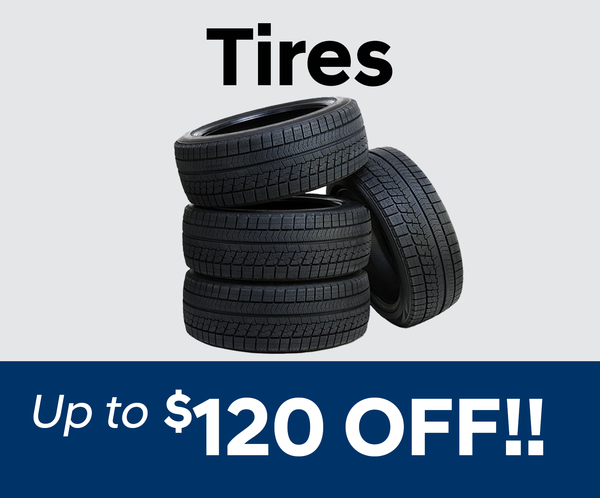 Tires up to $120 OFF!!