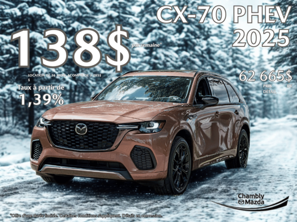 Chambly Mazda - Procurez-vous le Mazda Cx-70 Phev 2025