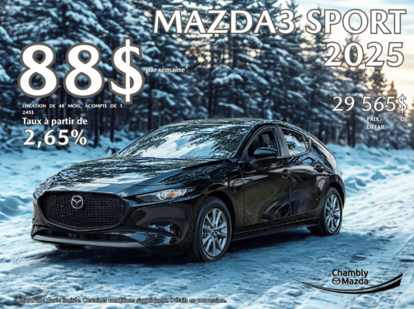 Chambly Mazda - Procurez-vous le Mazda3 sport 2025