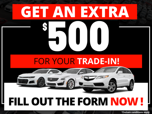 $500 more for your Trade-in