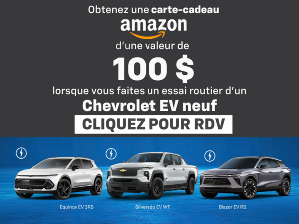 Essayez un véhicule électrique Chevrolet et obtenez une carte-cadeau Amazon d'une valeur de 100 $