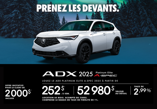OFFRE DE LOCATION EXCLUSIVE SUR LE Acura ADX 2025 PLATINUM ELITE A-SPEC 2025 !