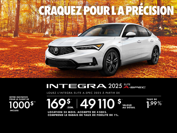 OFFRE EXCLUSIVE DE LOCATION SUR L’ACURA INTEGRA ÉLITE A-SPEC 2025!