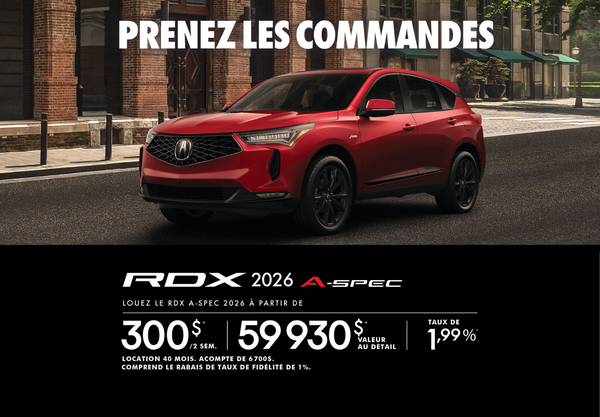 OFFRE DE LOCATION EXCLUSIVE – Acura RDX 2026 A-Spec !