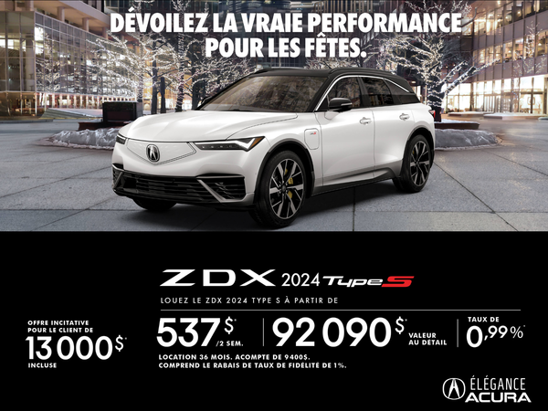 OFFRE DE LOCATION EXCLUSIVE SUR L’ACURA ZDX TYPE S 2024 !