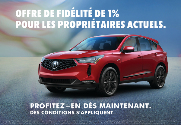 Récompense de fidélité : Économisez 1% sur votre financement ou location Acura