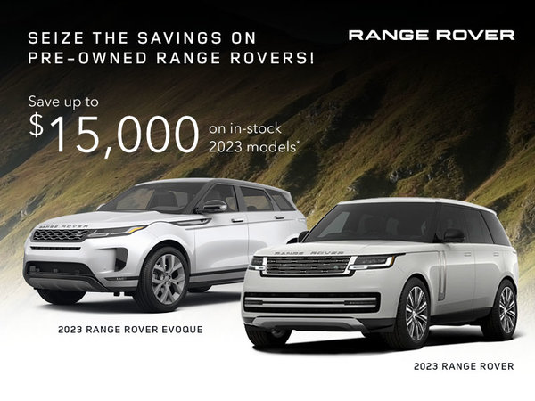 Seize the savings on 2023 Range Rovers!