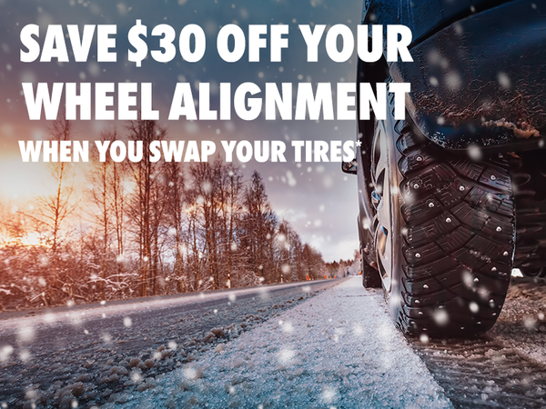 Save $30 off your wheel alignment when you swap your tires