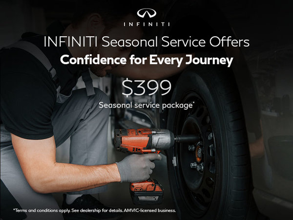 INFINITI Seasonal Service Offers | $399 Seasonal Service Package