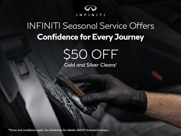 INFINITI Seasonal Service Offers | $50 off Gold & Silver Cleans