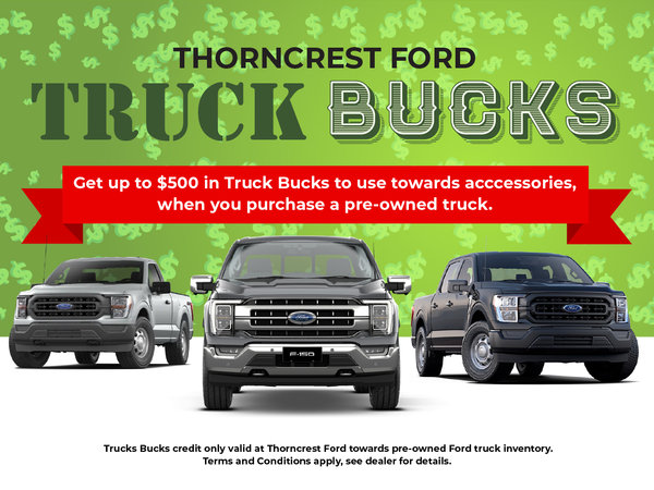 Get Truck Bucks with a Pre-Owned Truck Purchase!