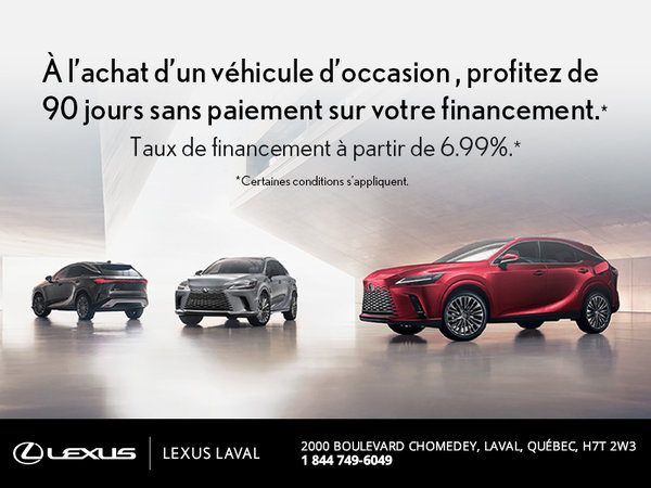 À l’achat d’un véhicule d’occasion, profitez de 90 jours sans paiement sur votre financement.*