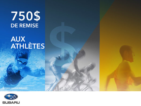 750$ de remise aux athlètes