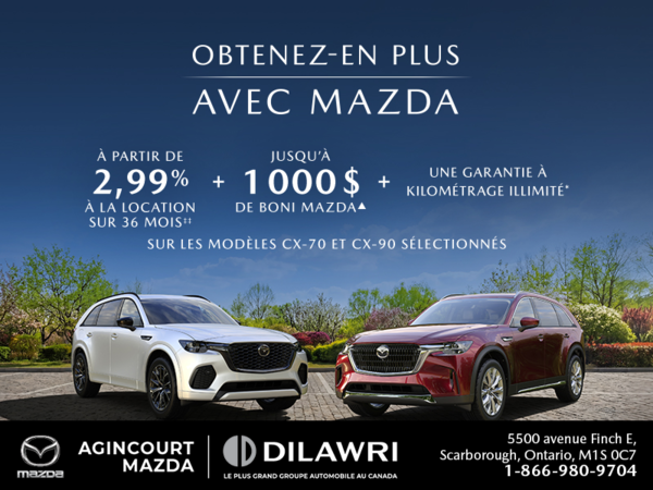 Obtenez-en plus avec Mazda