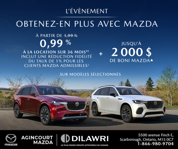 Obtenez-en plus avec Mazda