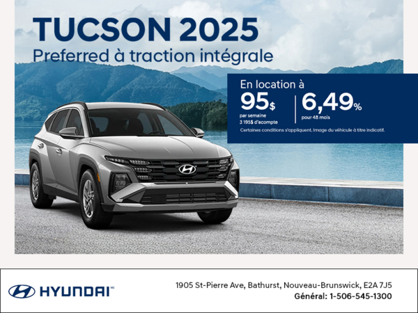 Procurez-vous le Hyundai Tucson 2025