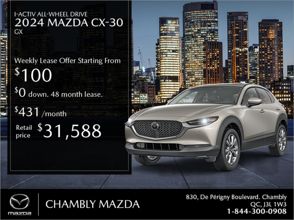 Chambly Mazda - Get the 2024 Mazda CX-30!
