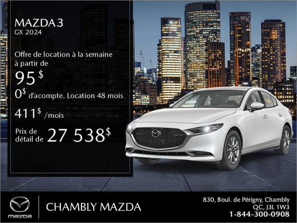 Chambly Mazda - Procurez-vous la Mazda3 2024!