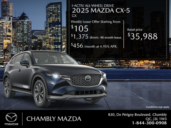 Chambly Mazda - Get the 2025 Mazda CX-5