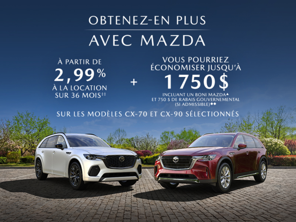 Chambly Mazda - Obtenez-en plus avec Mazda