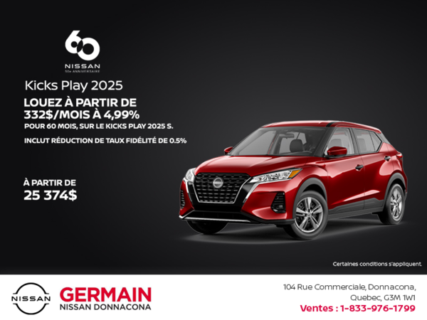 Obtenez le Kicks Play S 2025 !