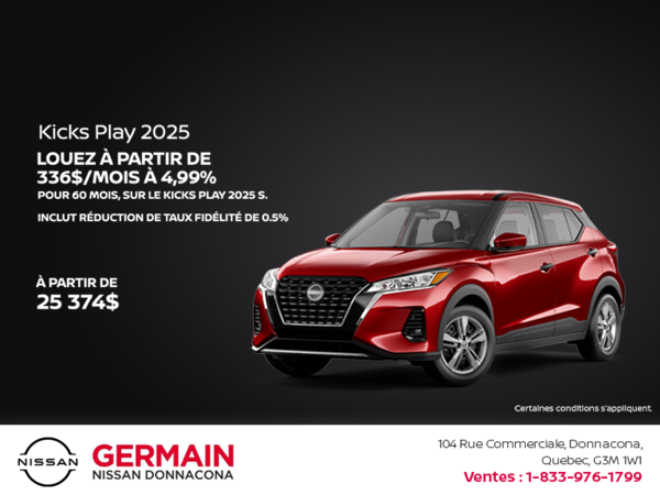 Obtenez le Kicks Play S 2025 !