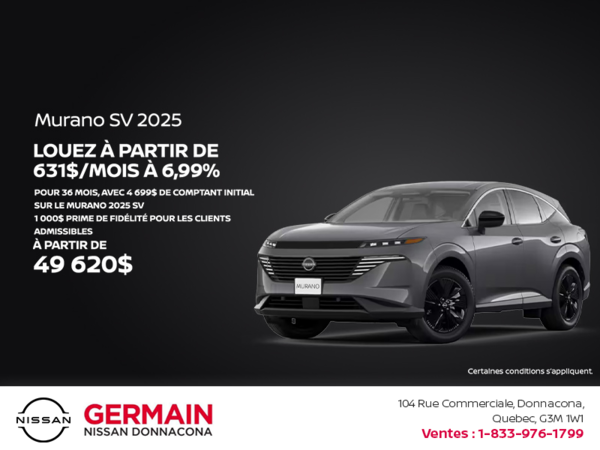 Obtenez le Murano 2025 !