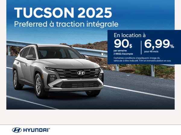 Procurez-vous le Hyundai Tucson 2025