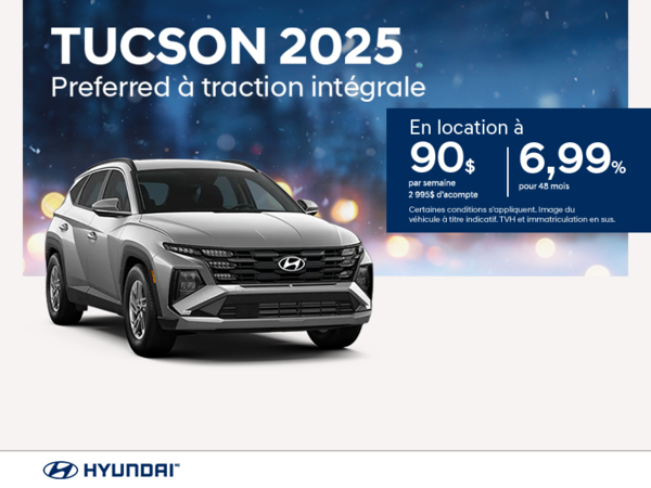 Procurez-vous le Hyundai Tucson 2025