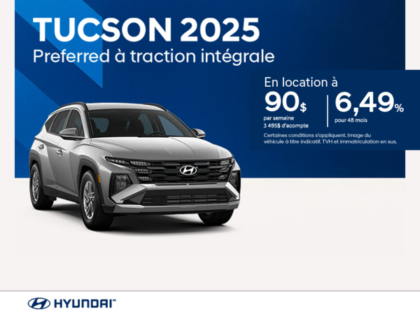 Procurez-vous le Hyundai Tucson 2025