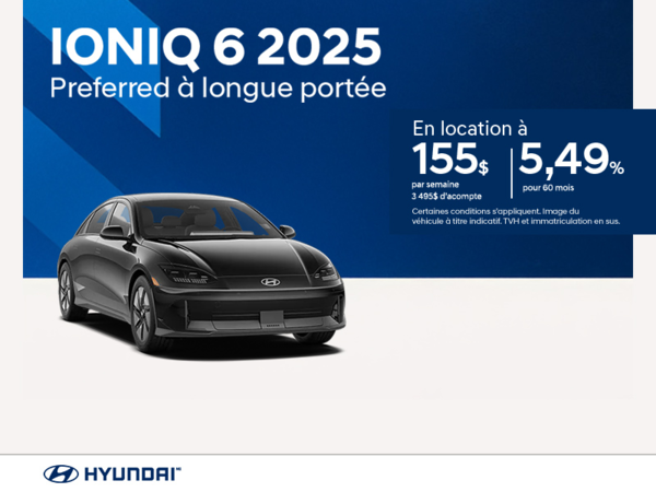 Procurez-vous le Hyundai Ioniq 6 2025