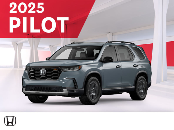 Get the 2025 Honda Pilot!