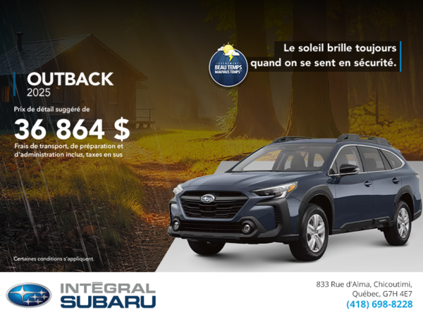 Procurez-vous le Outback 2025!