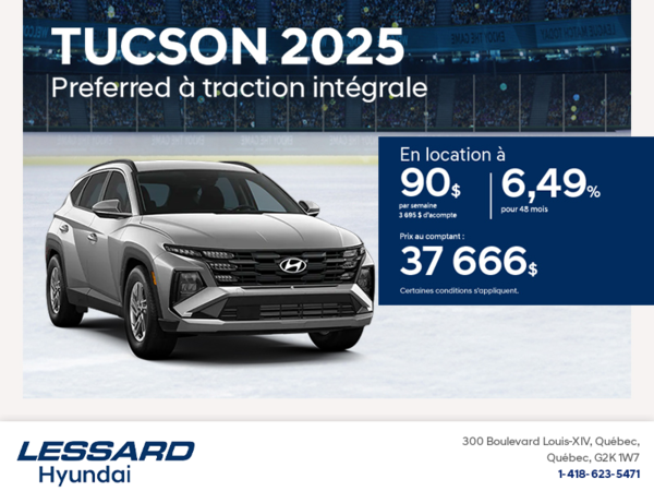 Procurez-vous le Hyundai Tucson 2025