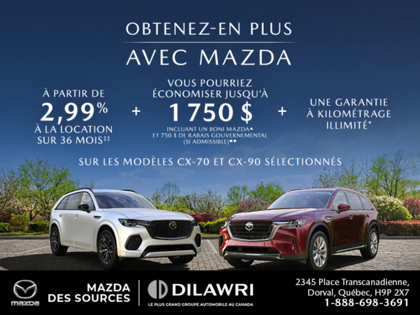 Obtenez-en plus avec Mazda